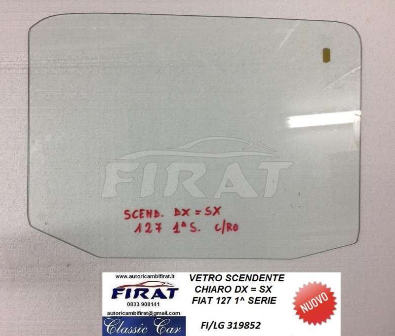 VETRO SCENDENTE FIAT 127 1 SERIE DX=SX CHIARO